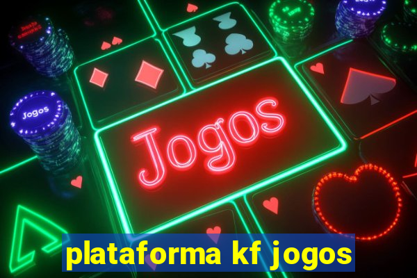 plataforma kf jogos